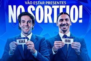 可惜没米兰！转播商确认：卡卡和伊布将担任今晚欧冠抽签嘉宾